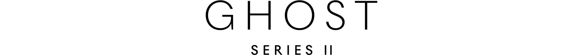 Centered image of the wording "Ghost Series II" Black font coloring.